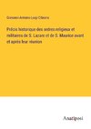 Précis historique des ordres religieux et militaires de S. Lazare et de S. Maurice avant et après leur réunion