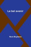 Le bel avenir