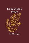 La duchesse bleue