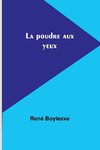 La poudre aux yeux