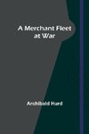 A Merchant Fleet at War