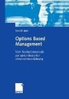 Options Based Management