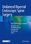 Unilateral Biportal Endoscopic Spine Surgery