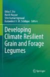 Developing Climate Resilient Grain and Forage Legumes