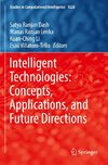 Intelligent Technologies: Concepts, Applications, and Future Directions