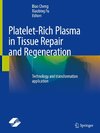 Platelet-Rich Plasma in Tissue Repair and Regeneration