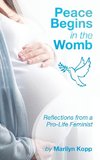 Peace Begins in the Womb