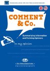 Comment & Co. - Summarizing Information and Forming Opinions