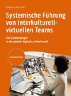 Systemische Führung von interkulturellen-virtuellen Teams