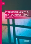 Production Design & the Cinematic Home