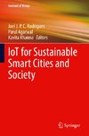 IoT for Sustainable Smart Cities and Society