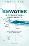 BEWATER - Ohne Tun ist alles Können nichts