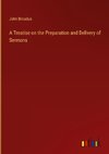 A Treatise on the Preparation and Delivery of Sermons