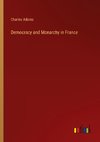 Democracy and Monarchy in France