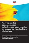 Recyclage des connaissances autochtones pour la mise en ¿uvre de l'agriculture biologique