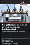 Progettazione di sistemi di isolamento per trasformatori