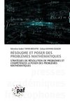 RÉSOUDRE ET POSER DES PROBLÈMES MATHÉMATIQUES