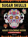 Sugar Skulls Coloring Book for Adults