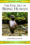 The Fine Art of Being Human