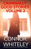 Criminally Good Stories Volume 2