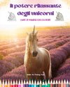 Il potere rilassante degli unicorni | Libro di mandala da colorare | Scene di unicorni creative e antistress