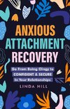 Anxious Attachment Recovery