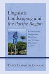 Linguistic Landscaping and the Pacific Region