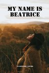 My name is Beatrice