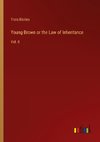 Young Brown or the Law of Inheritance