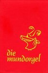 die mundorgel - Notenausgabe Großdruck