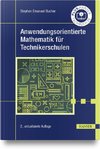 Anwendungsorientierte Mathematik für Techniker