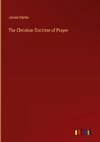 The Christian Doctrine of Prayer