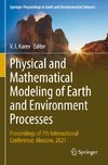 Physical and Mathematical Modeling of Earth and Environment Processes