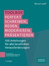 Toolbox Perfekt schreiben, reden, moderieren, präsentieren