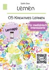 Lernen 05: Kreatives Lernen für medizinisch Interessierte