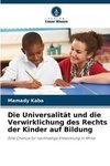 Die Universalität und die Verwirklichung des Rechts der Kinder auf Bildung