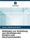 Methoden zur Verhütung von Straftaten bei Kindern und Heranwachsenden