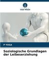 Soziologische Grundlagen der Leibeserziehung