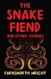 The Snake Fiend and Other Stories