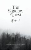 The Shadow Quest