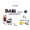 Dabi und der Blaufusstölpel - vom besonders sein - Band V