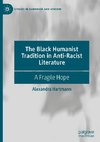 The Black Humanist Tradition in Anti-Racist Literature