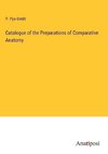 Catalogue of the Preparations of Comparative Anatomy