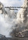 Japans Rolle im zweiten Weltkrieg