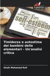 Timidezza e autostima dei bambini delle elementari - Un'analisi critica