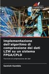 Implementazione dell'algoritmo di compressione dei dati LZW su un sistema FPGA/CPLD