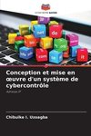 Conception et mise en ¿uvre d'un système de cybercontrôle