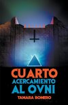 Cuarto acercamiento al ovni