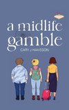 A Midlife Gamble