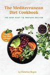 The  Mediterranean DIET Cookbook